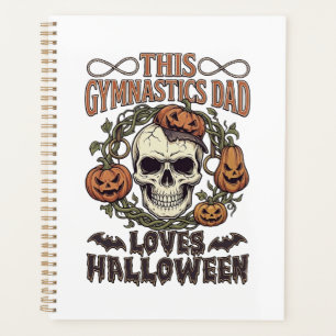 Gymnastics Dad Loves Halloween Skull Pumpkins Bats Planner