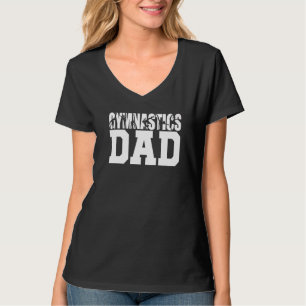 Gymnastics Dad Perfect Score 10 Love Gymnastics T-Shirt