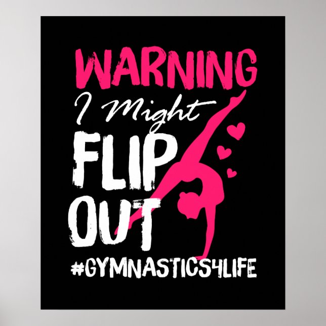 Gymnastics for Girls - Warning I Might Flip Out Poster (Front)