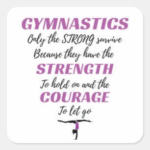 Gymnastics Gift The Strong Survive Gymnast Gift Square Sticker
