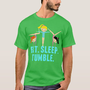 Gymnastics Girl Eat Sleep Tumble T-Shirt