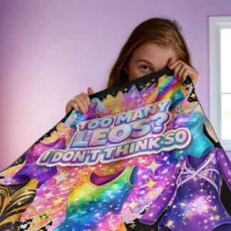 Gymnastics Girl Too Many Leos? I Don't Think So Fleece Blanket