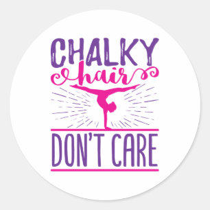 Gymnastics Gymnast Chalky Hair Don't Care Classic Round Sticker