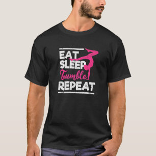 Gymnastics Gymnast Eat Sleep Tumble Repeat T-Shirt