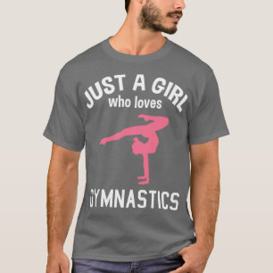 Gymnastics Gymnast Gift Women Girls Saying T-Shirt