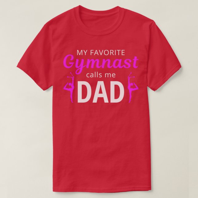 Gymnastics Gymnast Tumbling Acrobatics Dad Father T-Shirt (Design Front)