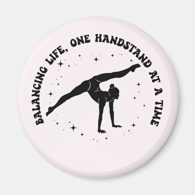 Gymnastics Home Decor for Balanced Living Magnet (Front)
