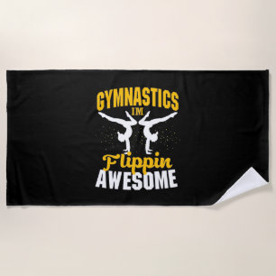 Gymnastics I Am Flippin Awesome Beach Towel