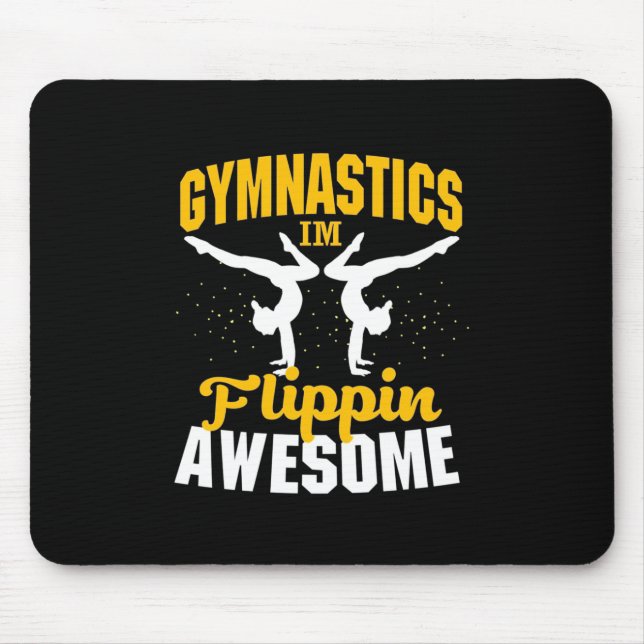 Gymnastics I Am Flippin Awesome Mouse Mat (Front)