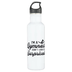 Gymnastics I'm A Gymnast Don't Look So Surprised 710 Ml Water Bottle