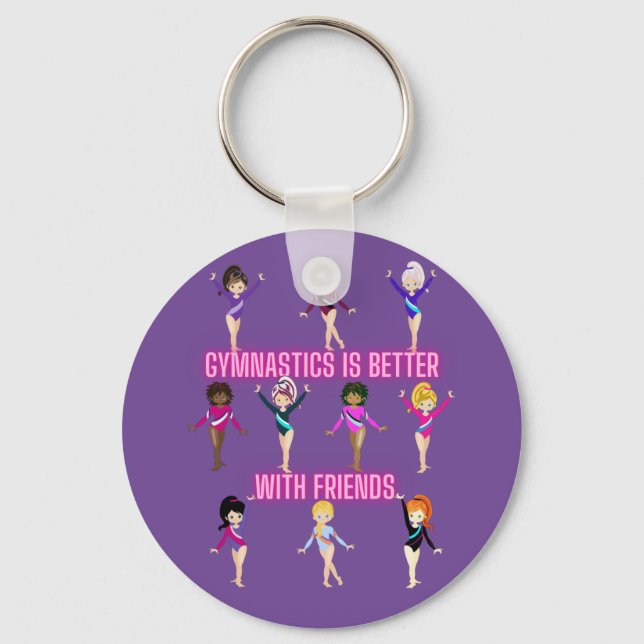 Gymnastics Is Better With Friends      Key Ring (Front)