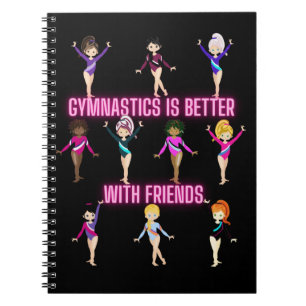 Gymnastics Is Better With Friends Neon    Notebook