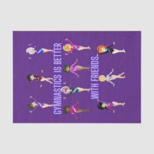 Gymnastics Is Better With Friends  Tissue Paper