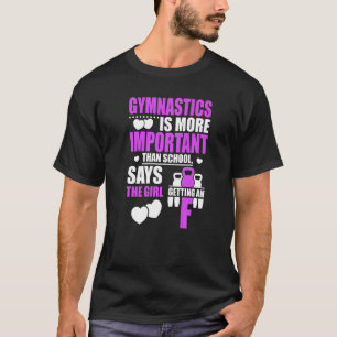 Gymnastics Is More Important Gymnast Sports  Graph T-Shirt