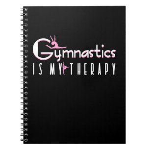 Gymnastics Is My Therapy Notebook