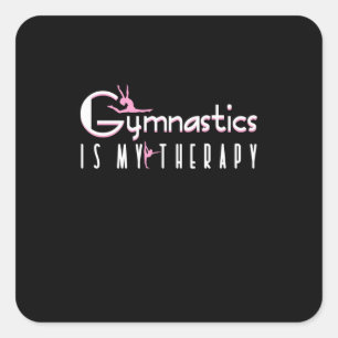 Gymnastics Is My Therapy Square Sticker