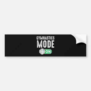 Gymnastics Mode On Cool Gymnast Athlete Coach Bumper Sticker