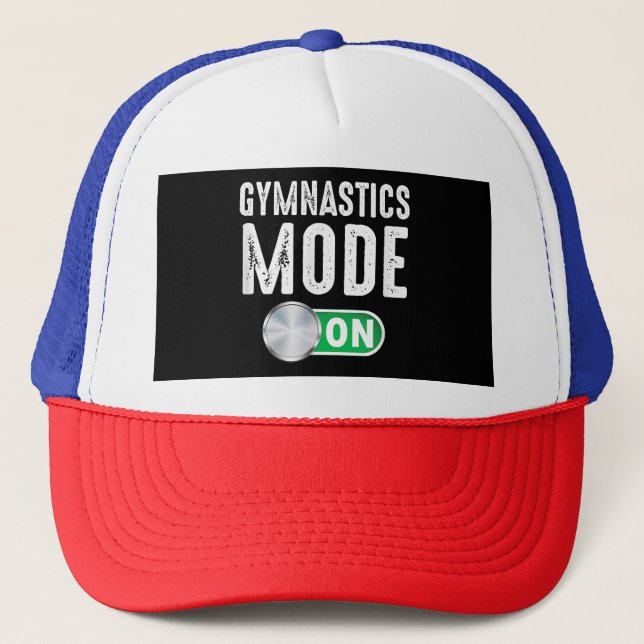 Gymnastics Mode On Cool Gymnast Athlete Coach Trucker Hat (Front)
