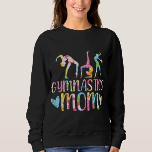 Gymnastics Mum Gymnast I Love Gymnastics Sweatshirt