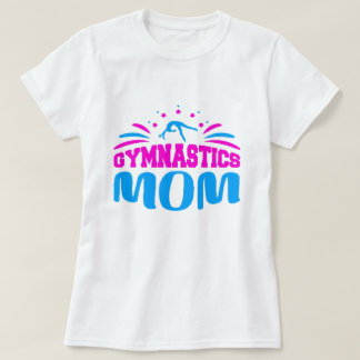 Gymnastics Mum - Proud and Supportive Gifts T-Shirt