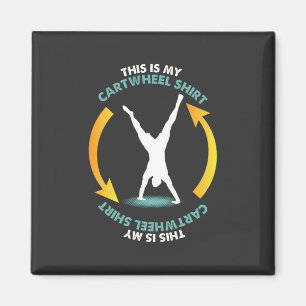 Gymnastics - My Cartwheel Shirt Magnet