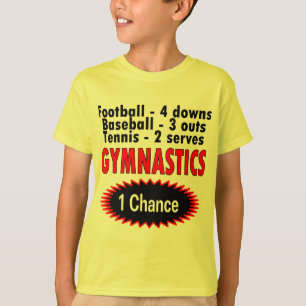 Gymnastics One Chance 1 side T-Shirt
