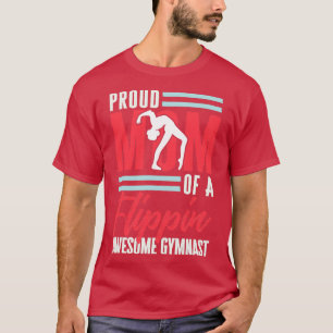 Gymnastics Proud Mum Of A Flippin Awesome Gymnast T-Shirt