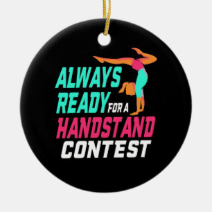 Gymnastics Ready For A Handstand Contest Ceramic Tree Decoration
