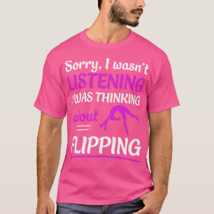 Gymnastics Thinking about Flipping Funny Gymnast T-Shirt