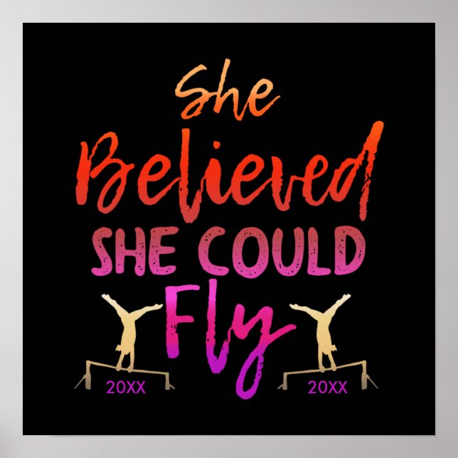 Gymnastics Uneven Bars - Believed She Could Fly Poster (Front)