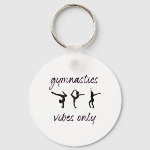 Gymnastics Vibes Only Tumbling Dancing Athlete  Key Ring