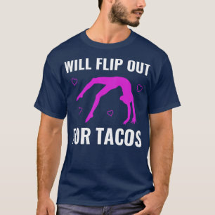 Gymnastics Will Flip Out For Tacos Funny Cheerlead T-Shirt