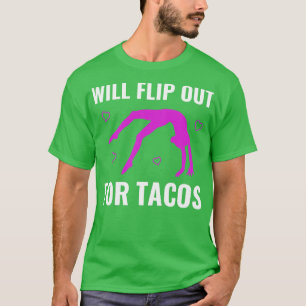 Gymnastics Will Flip Out For Tacos Funny Cheerlead T-Shirt