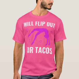 Gymnastics Will Flip Out For Tacos Funny Cheerlead T-Shirt