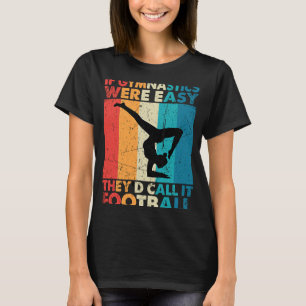 Gymnastics Women men Girls Teens Gymnast Dance Ret T-Shirt