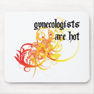Gynaecologists Are Hot Mouse Mat