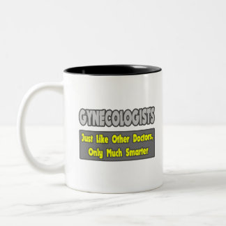 Gynaecologists...Smarter Two-Tone Coffee Mug