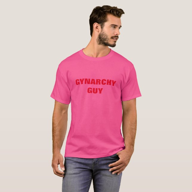 GYNARCHY GUY T-Shirt (Front Full)