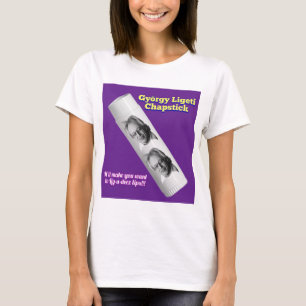 Gyorgy Ligeti Chapstick t-shirt