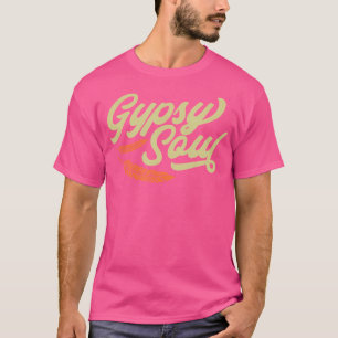 Gypsy Soul Cute Feather Wanderer Outdoor Hiking Fe T-Shirt