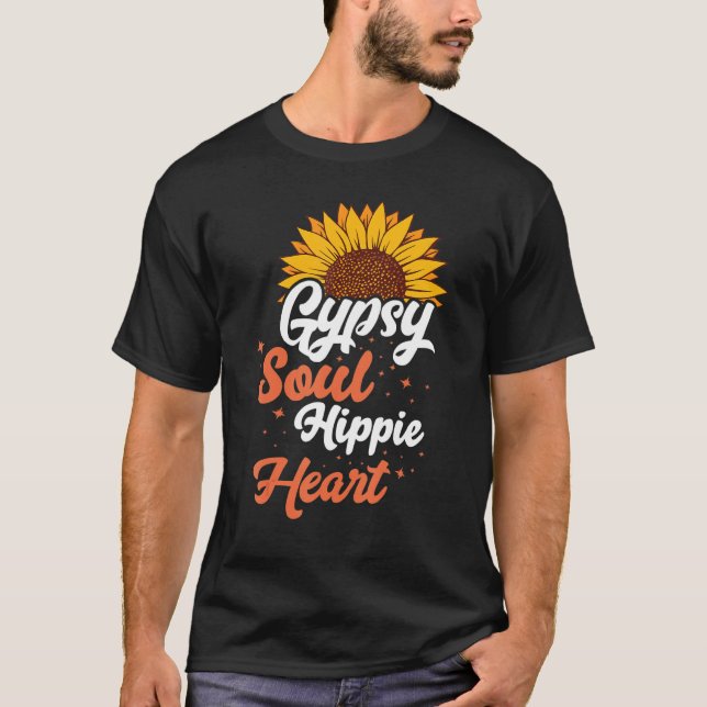 Gypsy Soul Hippie Heart Sunflower Wild Free Spirit T-Shirt (Front)