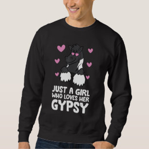 Gypsy Vanner Horse Girl Just A Girl Who Loves Her Sweatshirt