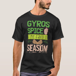 GYROS Spice Is My Favourite Season Griechenland ta T-Shirt