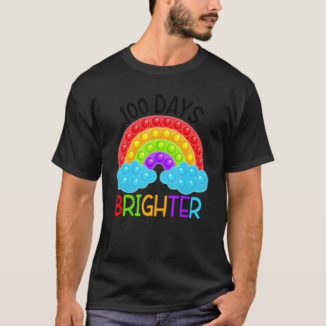 Gzbg Rainbow Pop It 100 Days Brighter Fidget  Stud T-Shirt (Front)