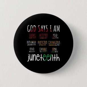 H444 Juneteenth God Say I Am Bible Verse Religious 6 Cm Round Badge