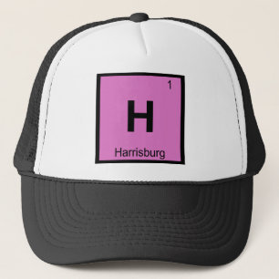 H - Harrisburg Pennsylvania Chemistry Symbol Trucker Hat
