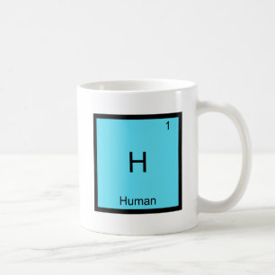H - Human Funny Chemistry Element Symbol T-Shirt Coffee Mug