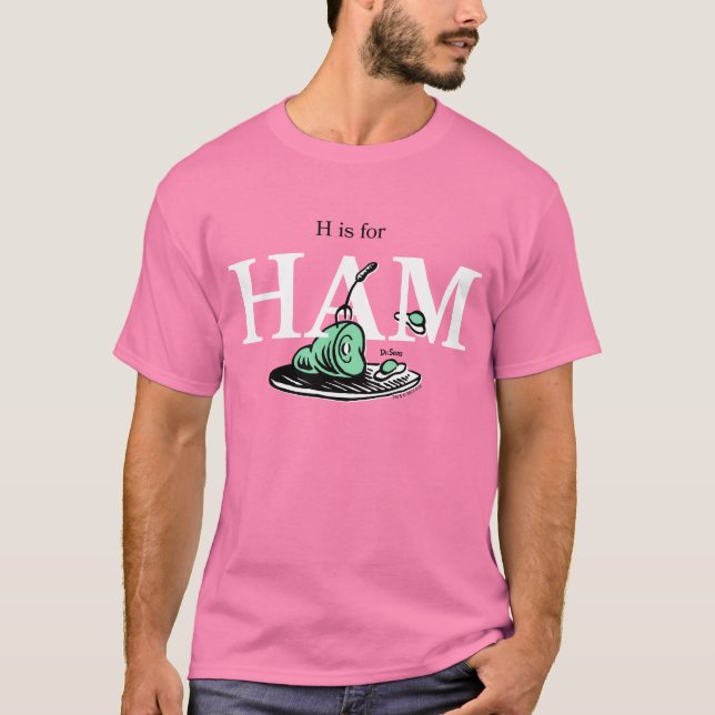 "H is for HAM" | Alphabet Design T-Shirt (Front)