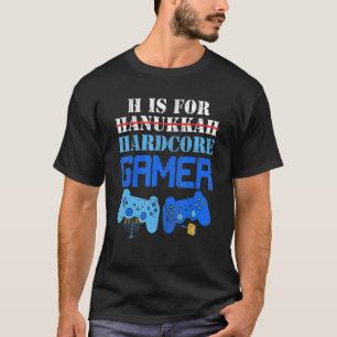 H Is For Hanukkah Gamer Video Gaming Boys Men Jewi T-Shirt