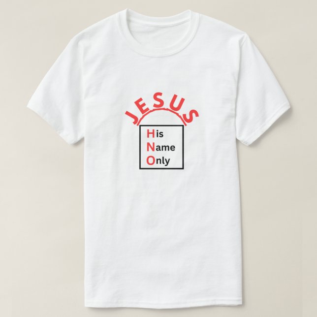 H.N.O. - His Name Only T-Shirt (Design Front)